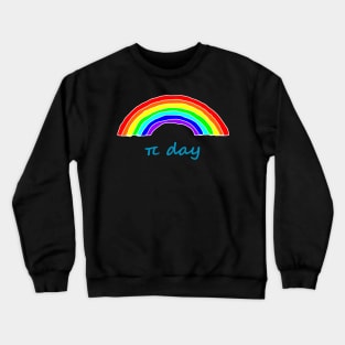 Rainbow Pi Day Crewneck Sweatshirt